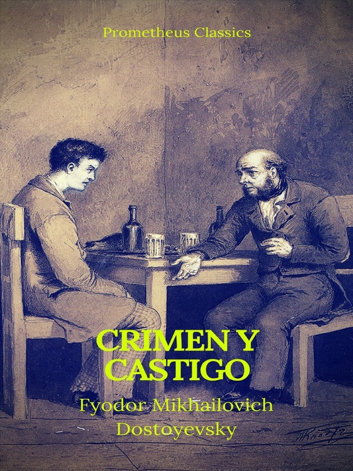 Title details for Crimen y castigo (Prometheus Classics) by Fyodor Mikhailovich Dostoyevsky - Wait list